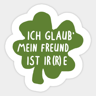 Freund Partnerspruch Irland Irre Valentinstag Sticker